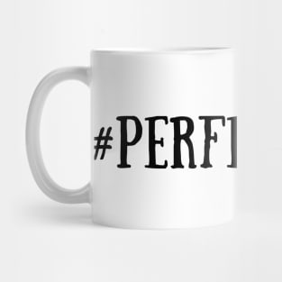 Perfect Dad, Dad Gift, Father'd day gift Mug